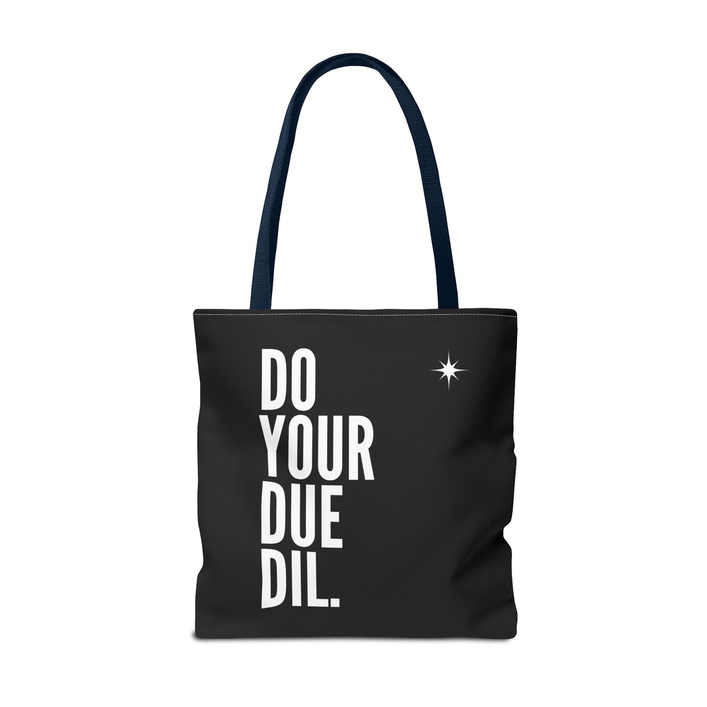 Unisex Do Your Due Diligence Tote Bag