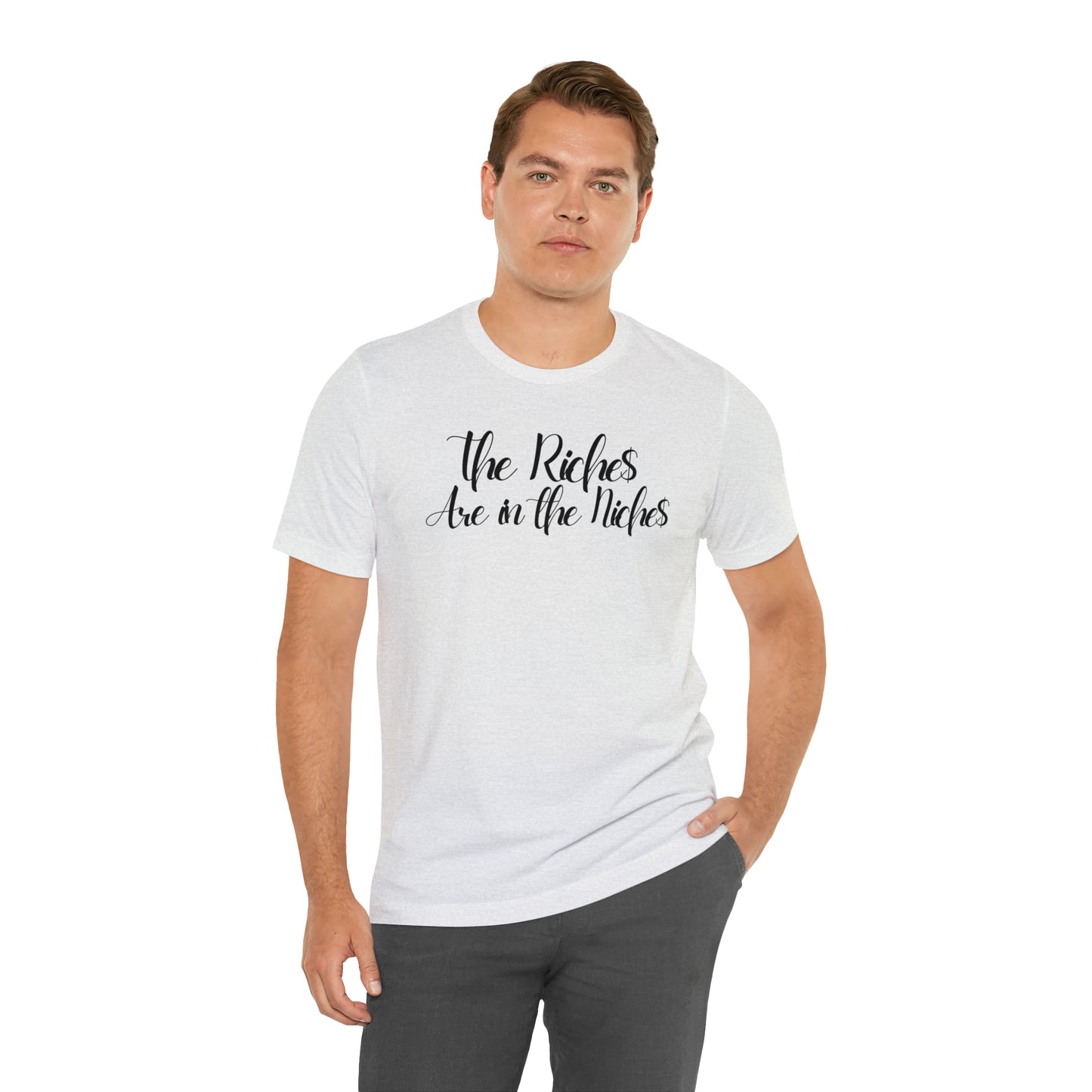 Unisex Boss Gift T-Shirt The Riches Are in The Niches