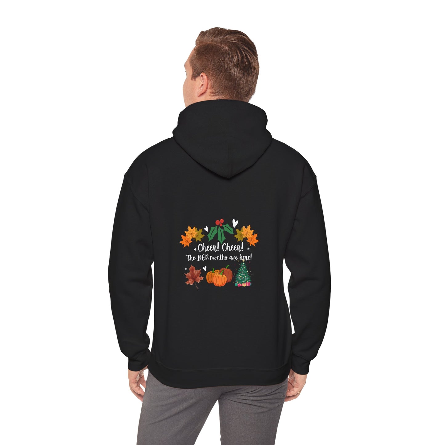 Unisex Fall and Winter Cheer! Cheer! The BER Months Are Here! Hooded Sweatshirt