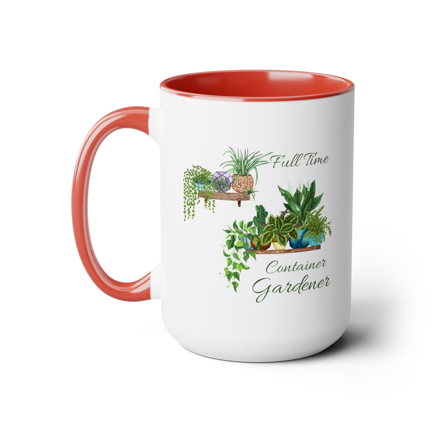 15oz Garden Themed Full Time Container Gardener Coffee Mug