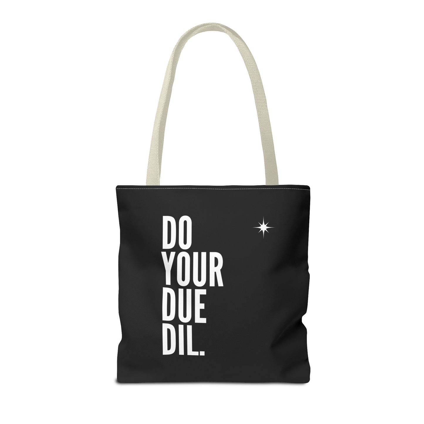 Unisex Do Your Due Diligence Tote Bag