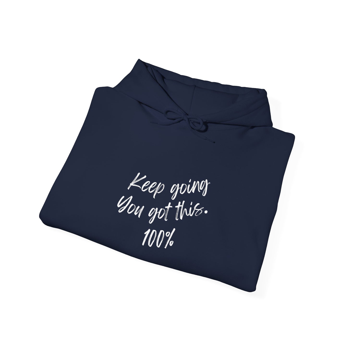 Unisex Heavy Blend™ Keep Going You Got This Motivational Hooded Sweatshirt