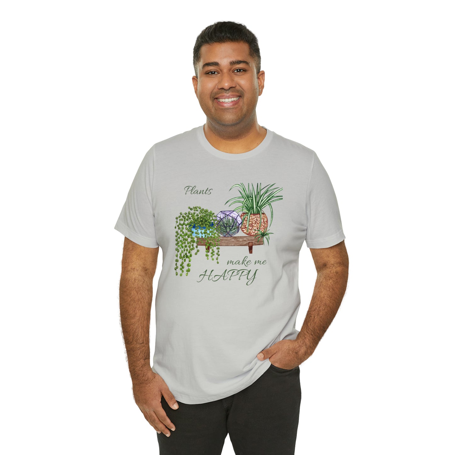 Unisex Garden Themed Plants Make Me Happy T-Shirt