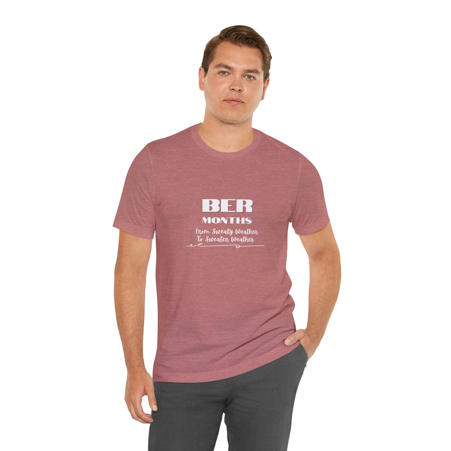 Unisex Jersey Short Sleeve BER Months T-Shirt