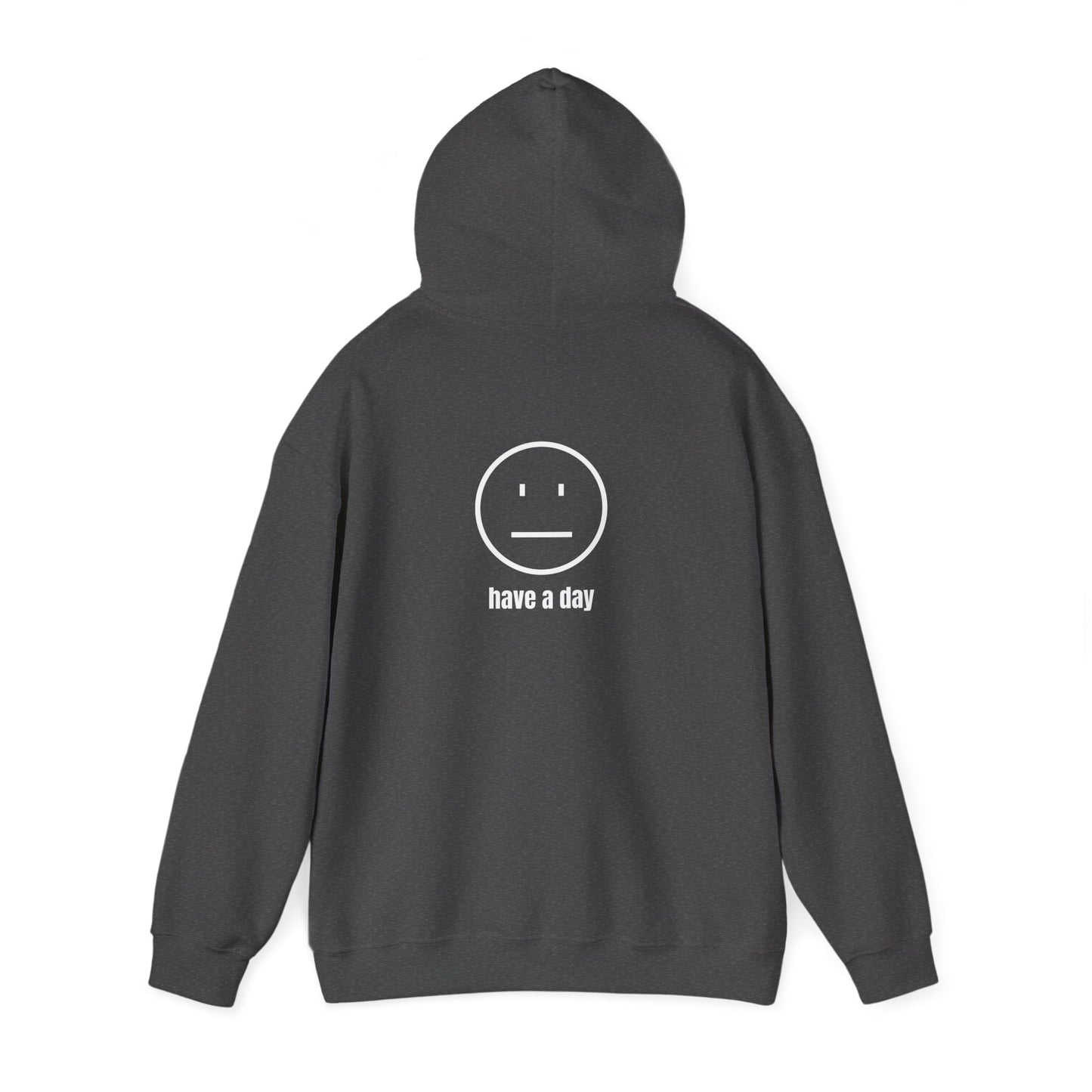Unisex Heavy Blend™ Straight Face Have A Day Hooded Sweatshirt