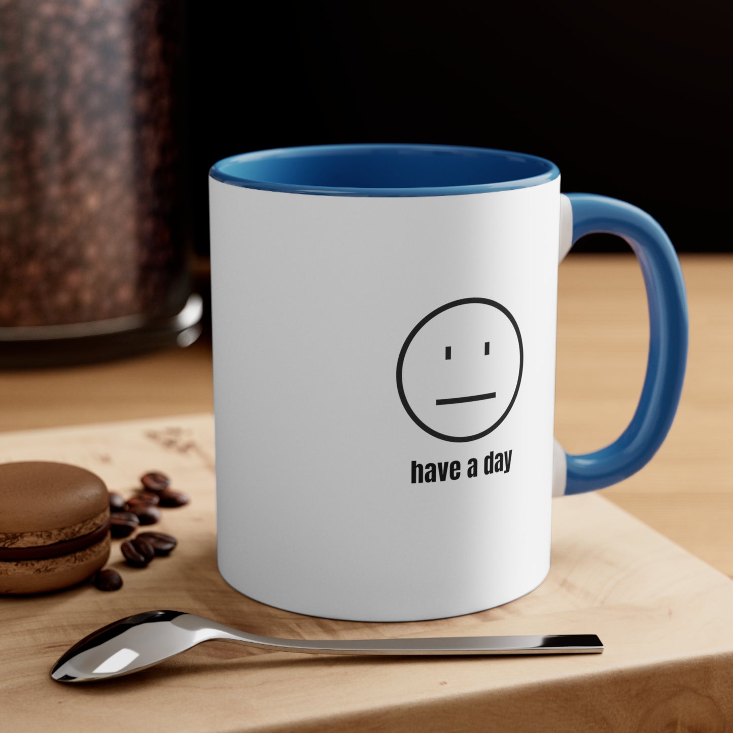 11oz Straight Face Have A Day Mug