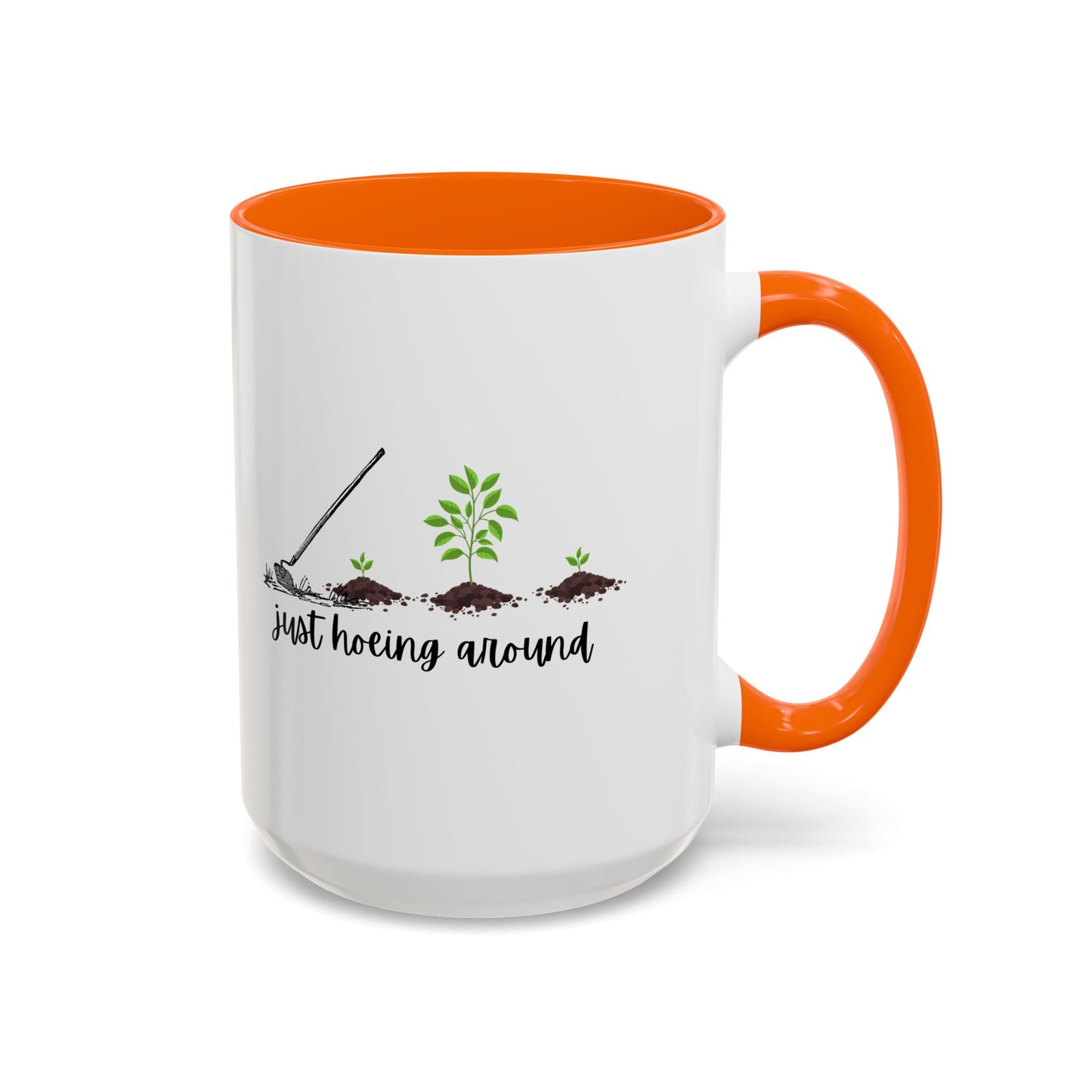 11oz/15oz Just Hoeing Around Gardening Club Coffee Mug