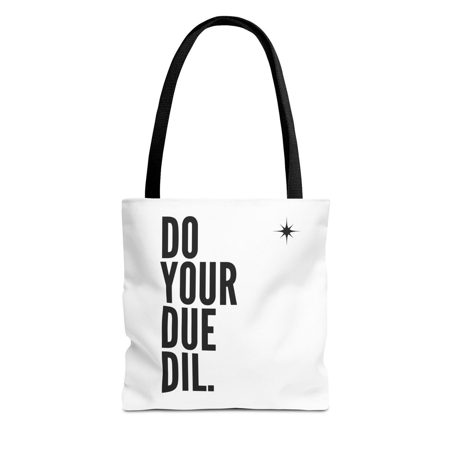 Unisex Do Your Due Diligence Tote Bag