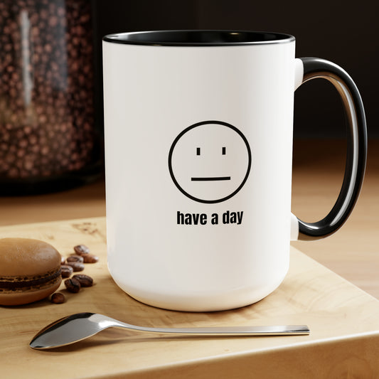 15oz two tone coffee mug - Straight face smiley - have a day