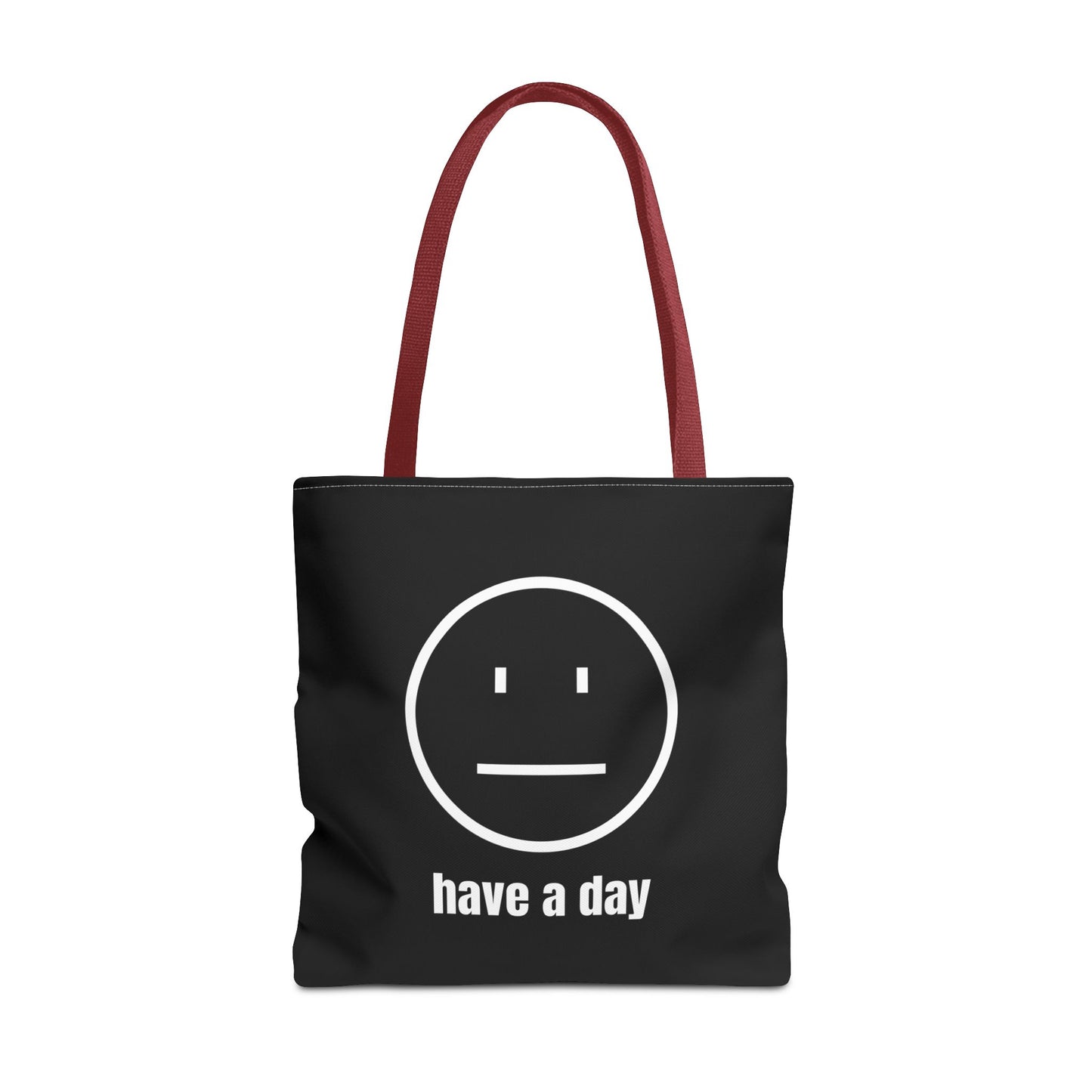 Unisex Straight Face Have A Day Tote Bag