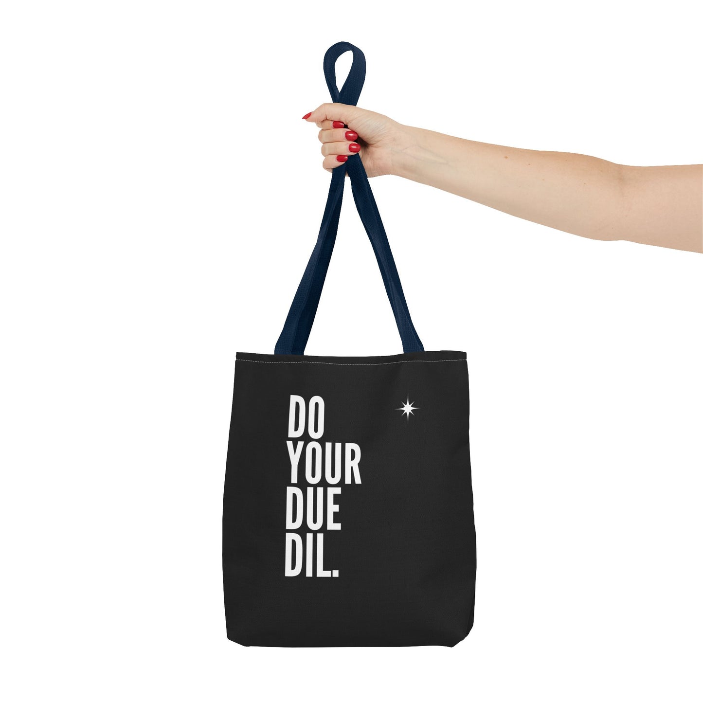 Unisex Do Your Due Diligence Tote Bag