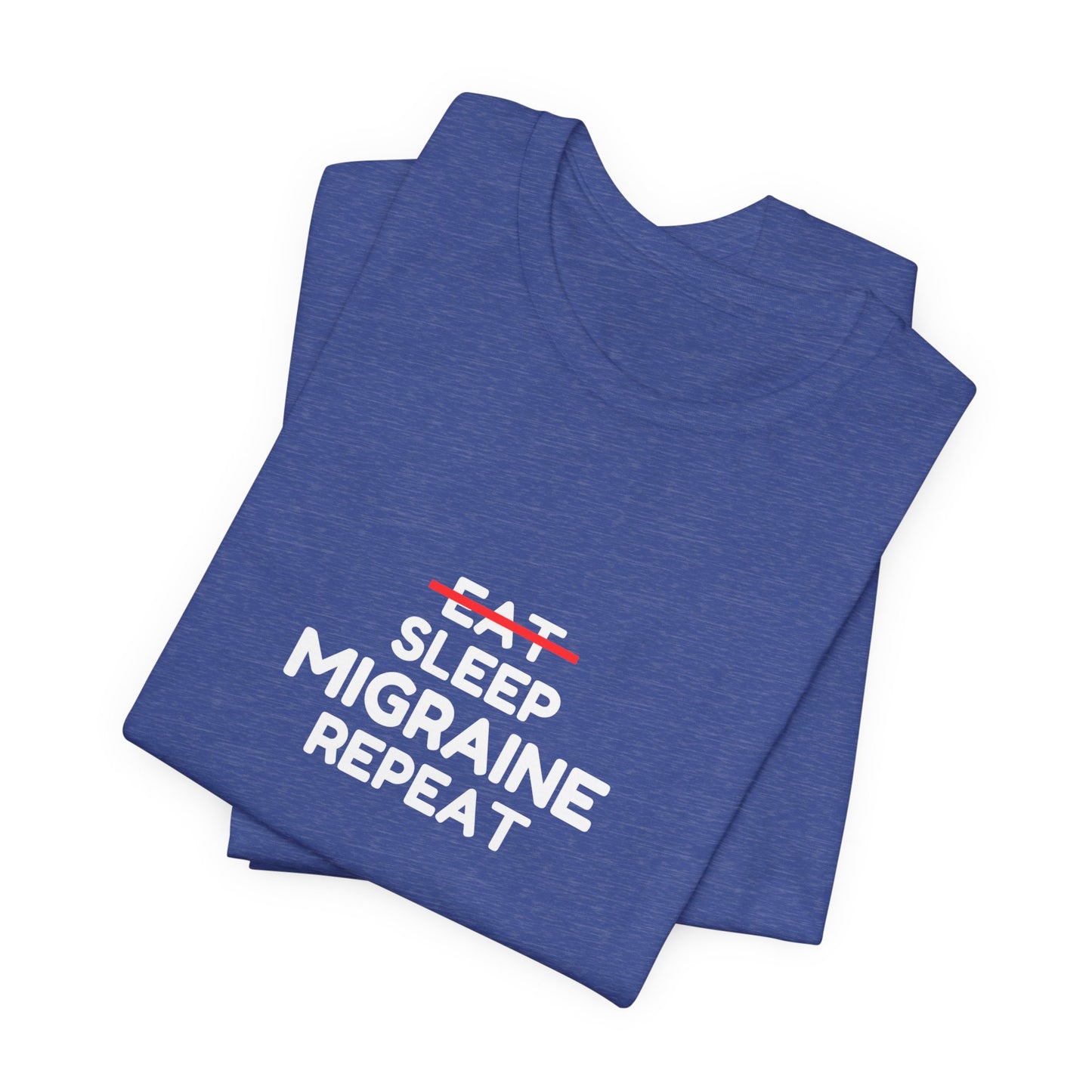 Unisex Migraine Day Invisible Illness Warrior Eat Sleep Migraine Repeat Tshirt