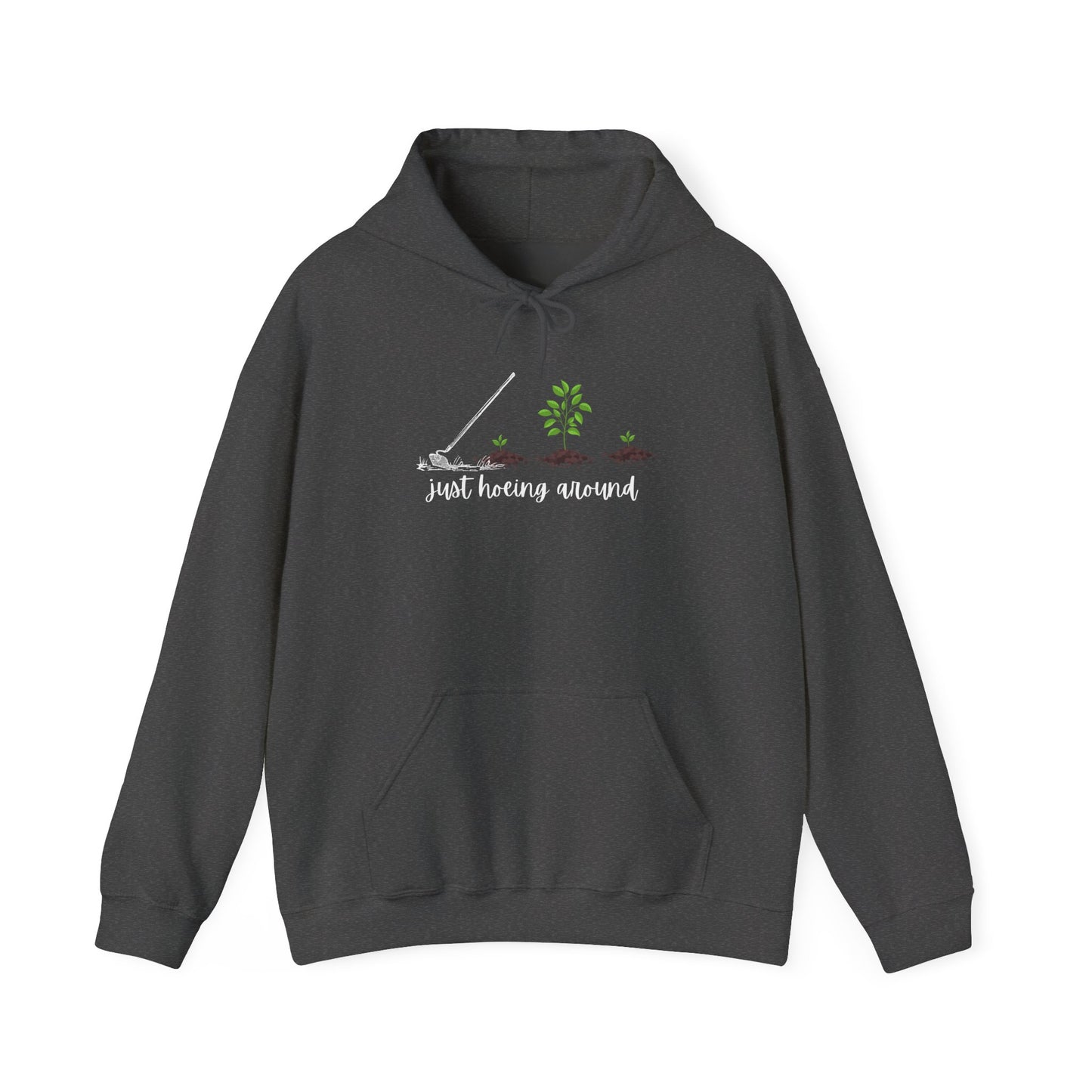 Unisex Heavy Blend™ Just Hoeing Around Gardening Hooded Sweatshirt