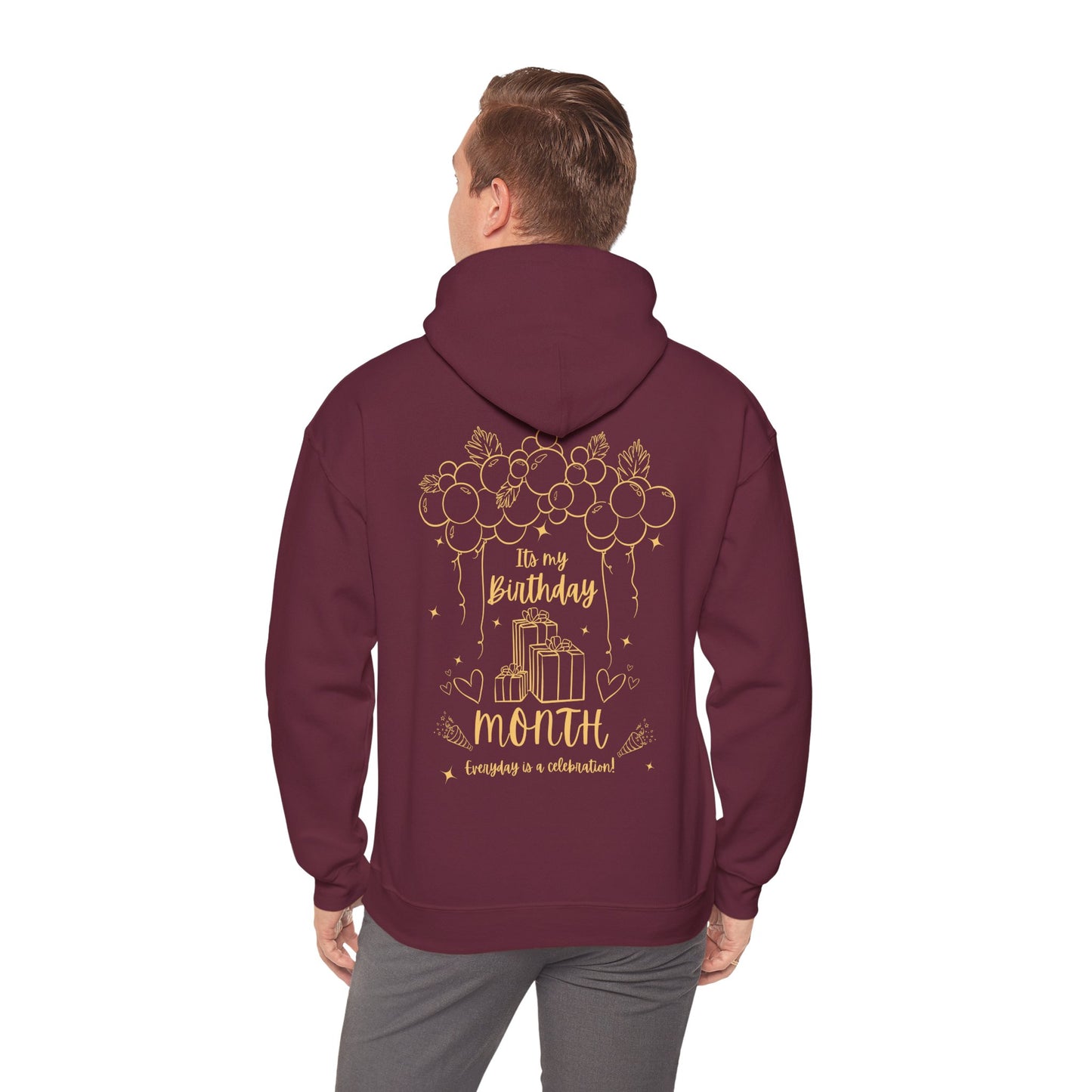 Unisex Heavy Blend™ Its My Birthday MONTH Everyday Is A Celebration! Hooded Sweatshirt