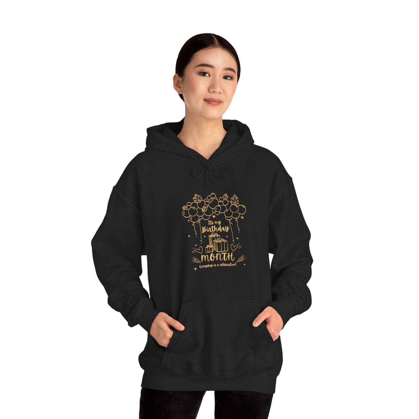 Unisex Heavy Blend™ Its My Birthday MONTH Everyday Is A Celebration! Hooded Sweatshirt