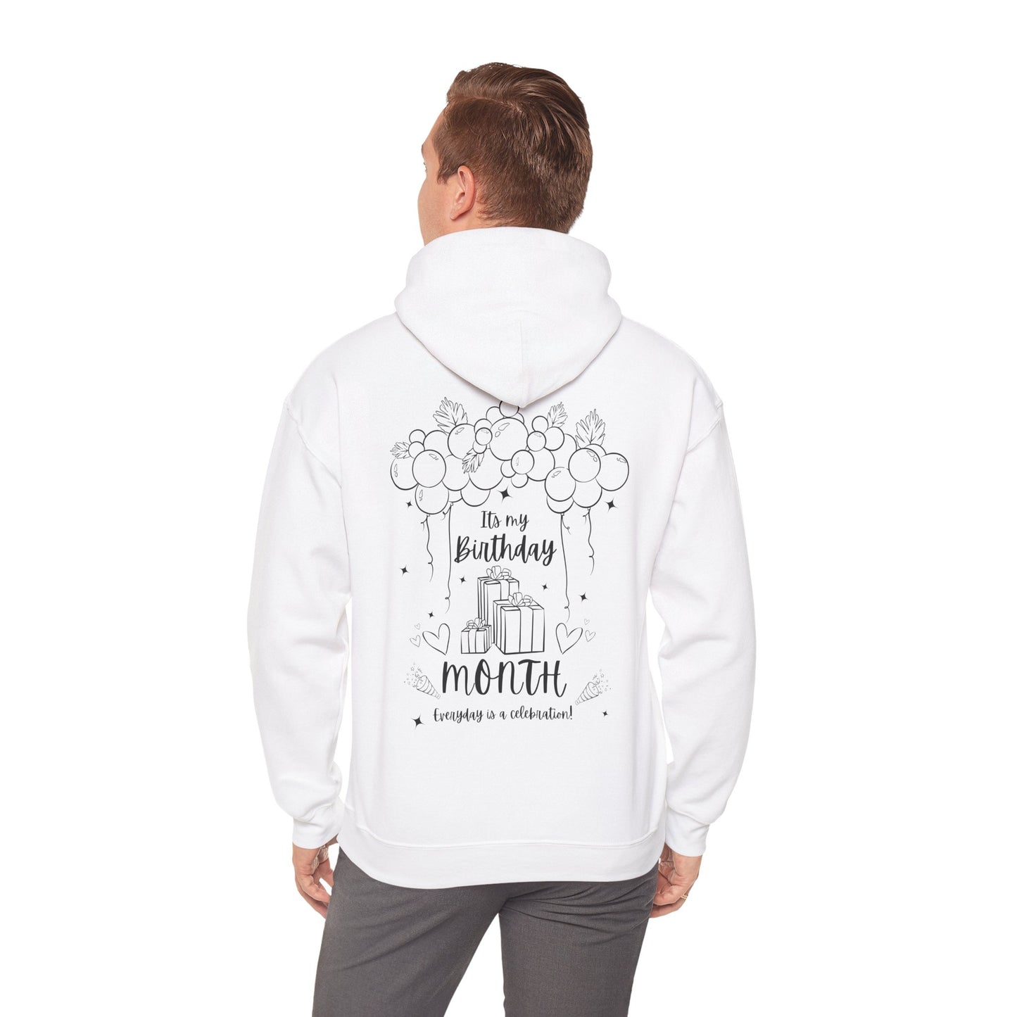 Unisex Heavy Blend™ Its My Birthday MONTH Everyday Is A Celebration! Hooded Sweatshirt