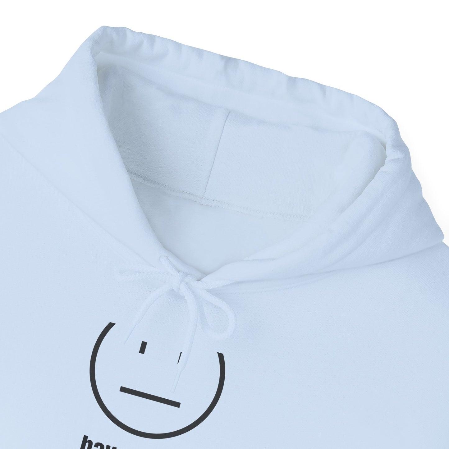 Unisex Heavy Blend™ Straight Face Have A Day Hooded Sweatshirt