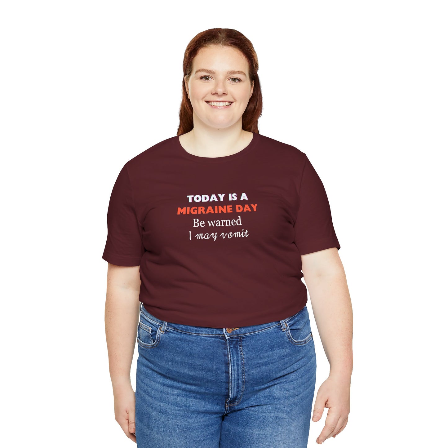 Unisex Migraine Sufferer Today Is A Migraine Day T-shirt I May Vomit