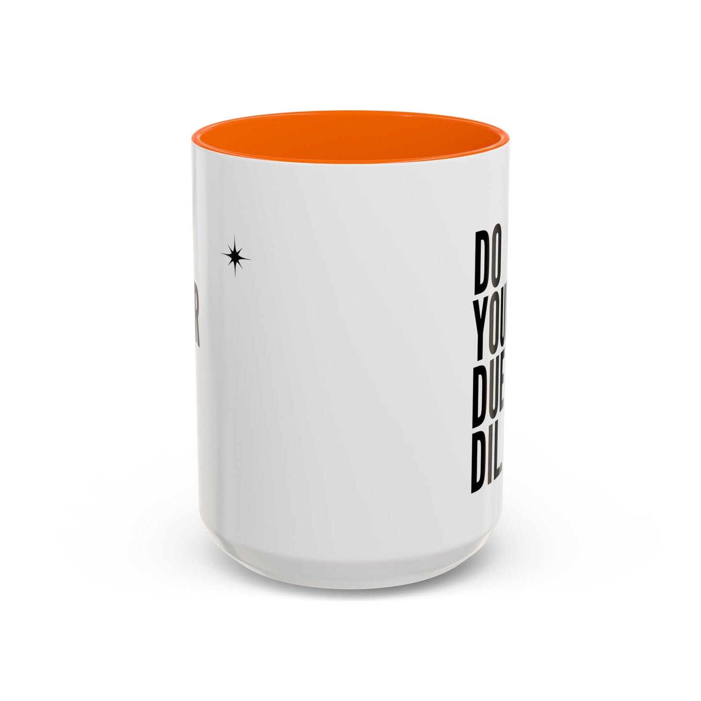 11oz/15oz Do Your Due Diligence Coffee Mug