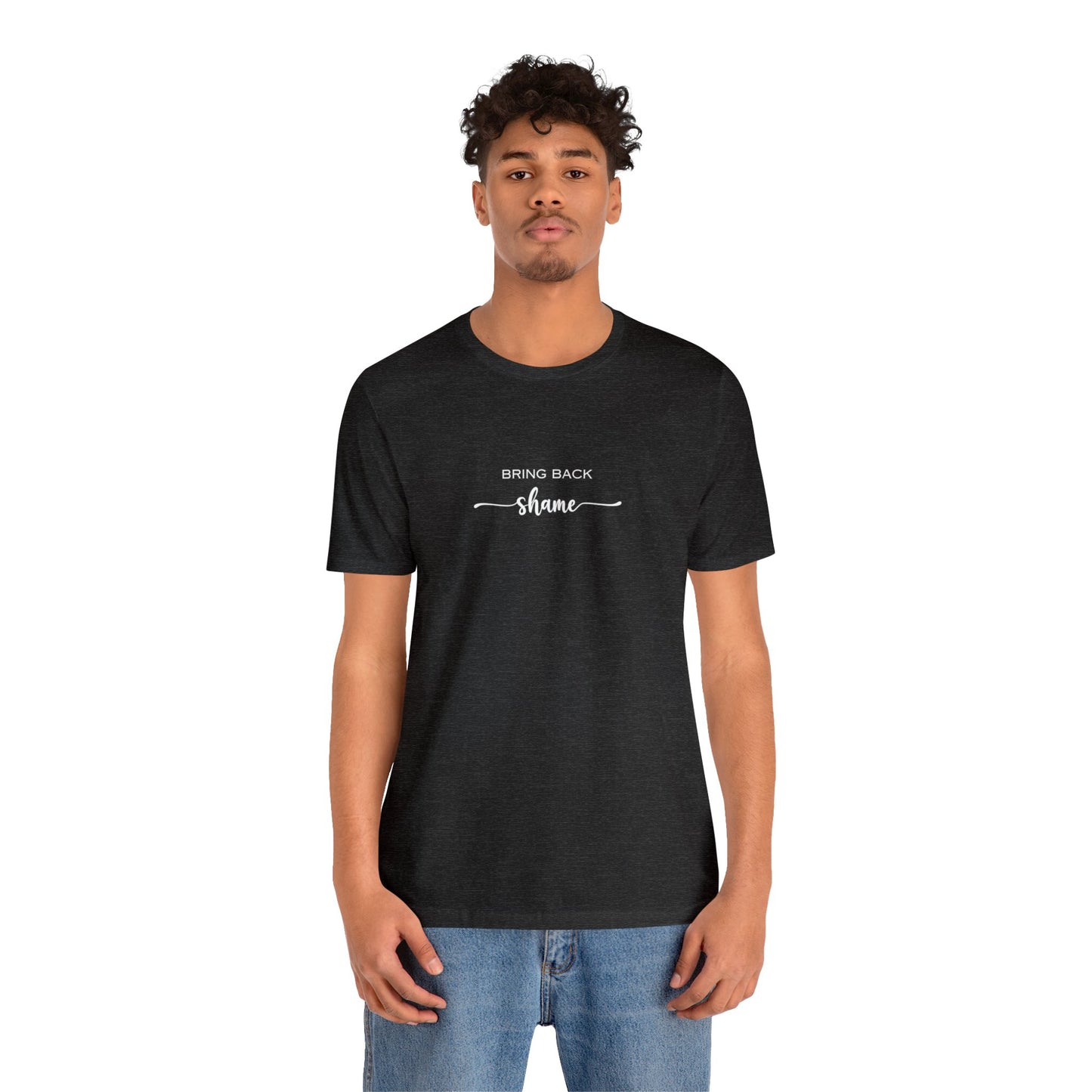 Unisex Bring Back SHAME T-Shirt