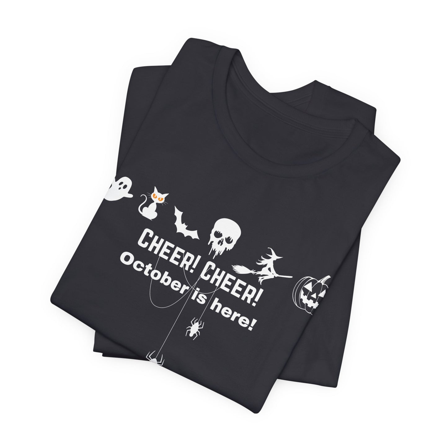 Unisex Halloween Themed Cheer Cheer October Is Here October Trick Or Treating T-Shirt