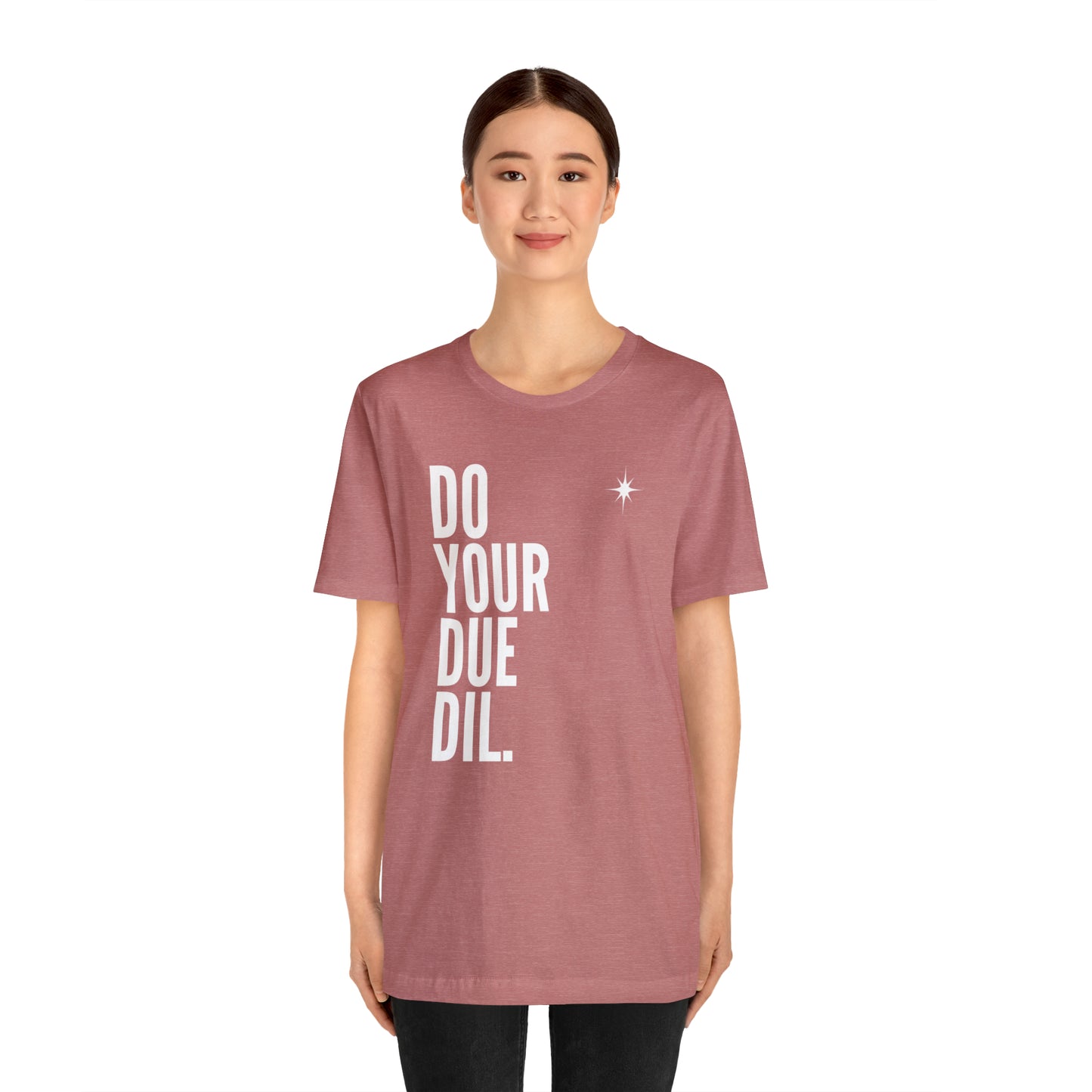 Unisex Jersey Short Sleeve Do Your Due Diligence T-Shirt