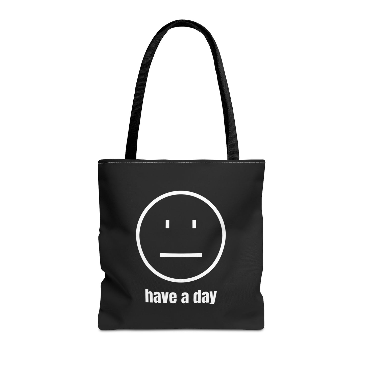 Unisex Straight Face Have A Day Tote Bag