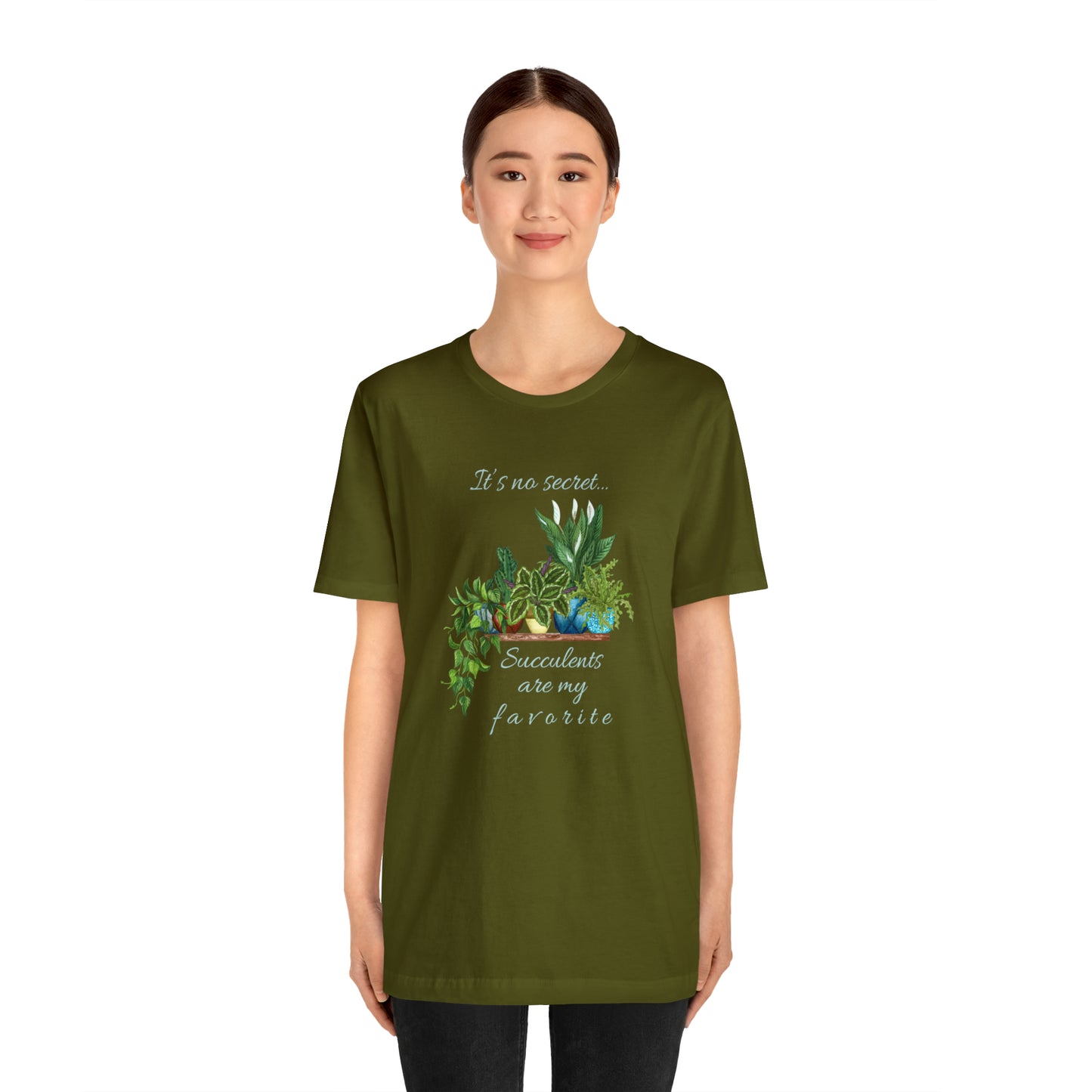 Unisex Garden Themed Succulents Are My Favorite T-Shirt