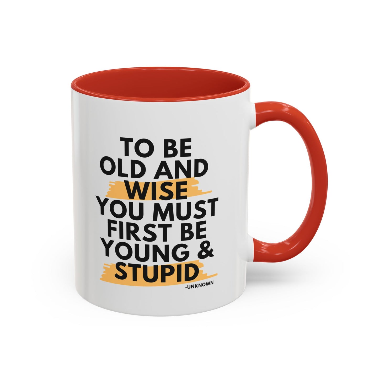 11oz/15oz Funny Old and Wise Young and Stupid Coffee Mug