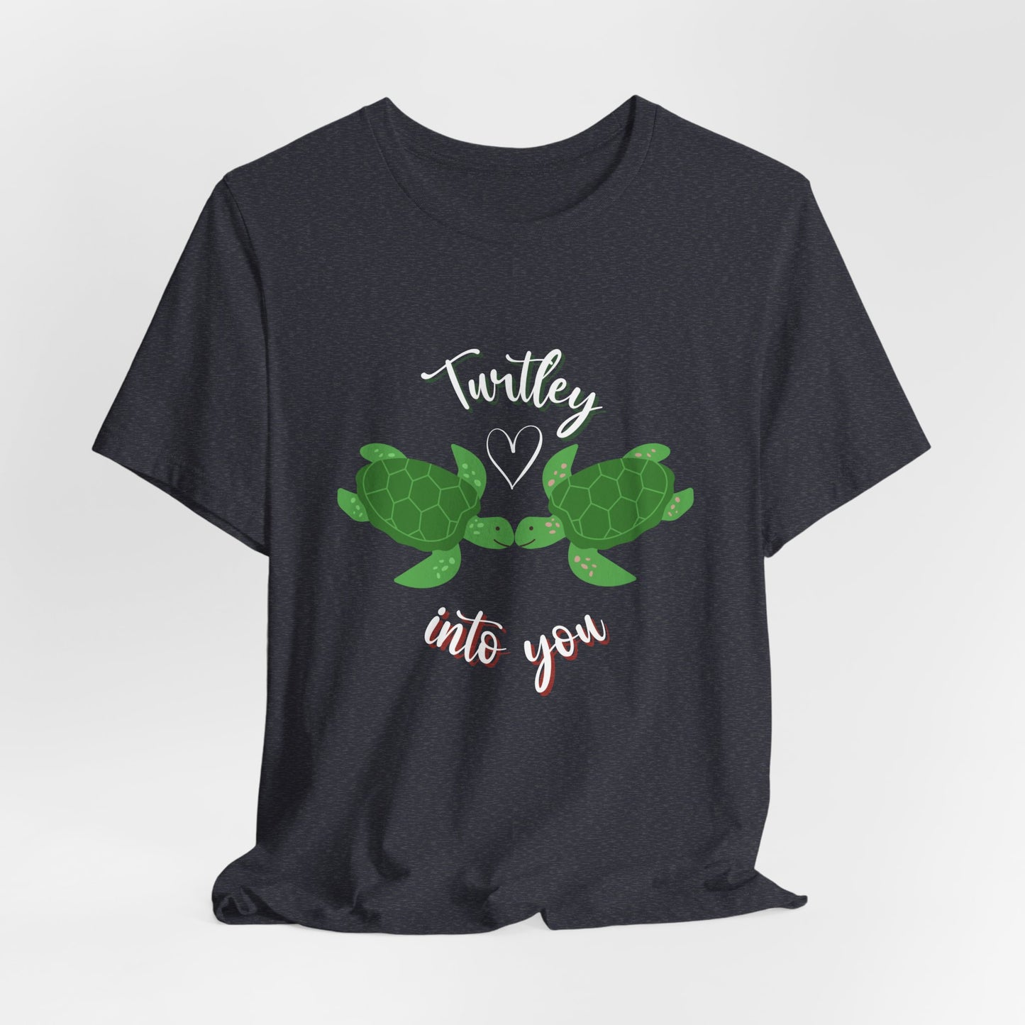 Unisex Cute Turtle Lover Turtley Into You T-Shirt