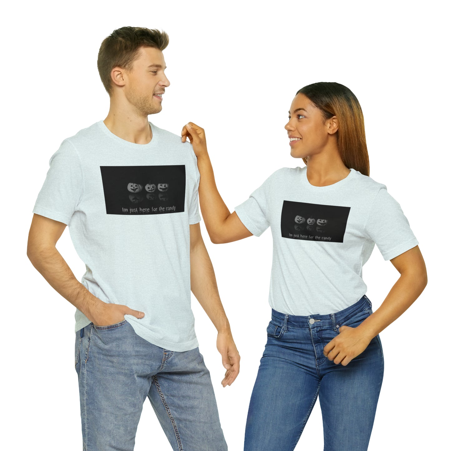 Unisex Im Just Here for The Candy T-Shirt