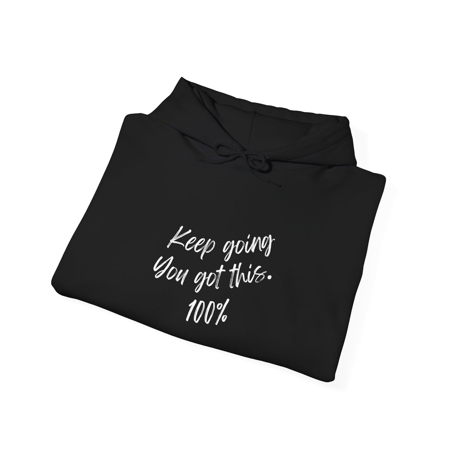 Unisex Heavy Blend™ Keep Going You Got This Motivational Hooded Sweatshirt