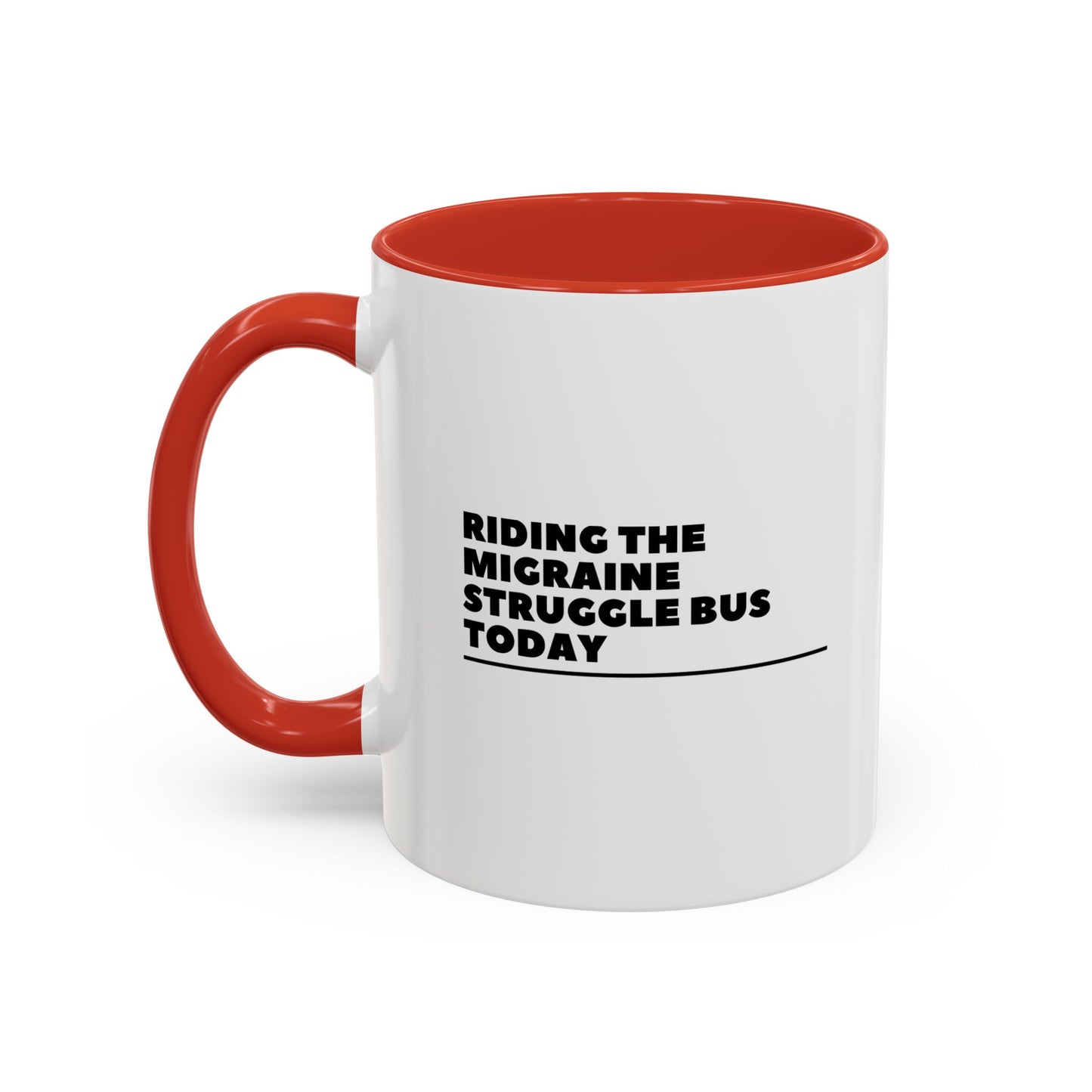 11oz/15oz Migraine Day Invisible Illness Warrior Riding The Migraine Struggle Bus Coffee Mug