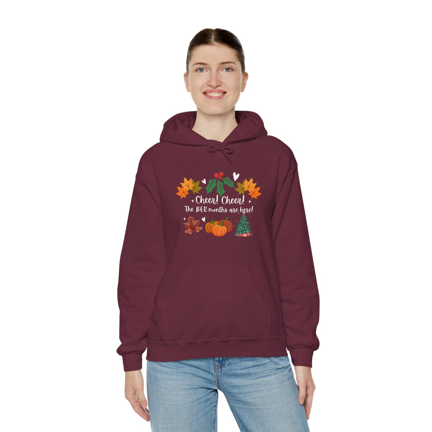 Unisex Fall and Winter Cheer! Cheer! The BER Months Are Here! Hooded Sweatshirt
