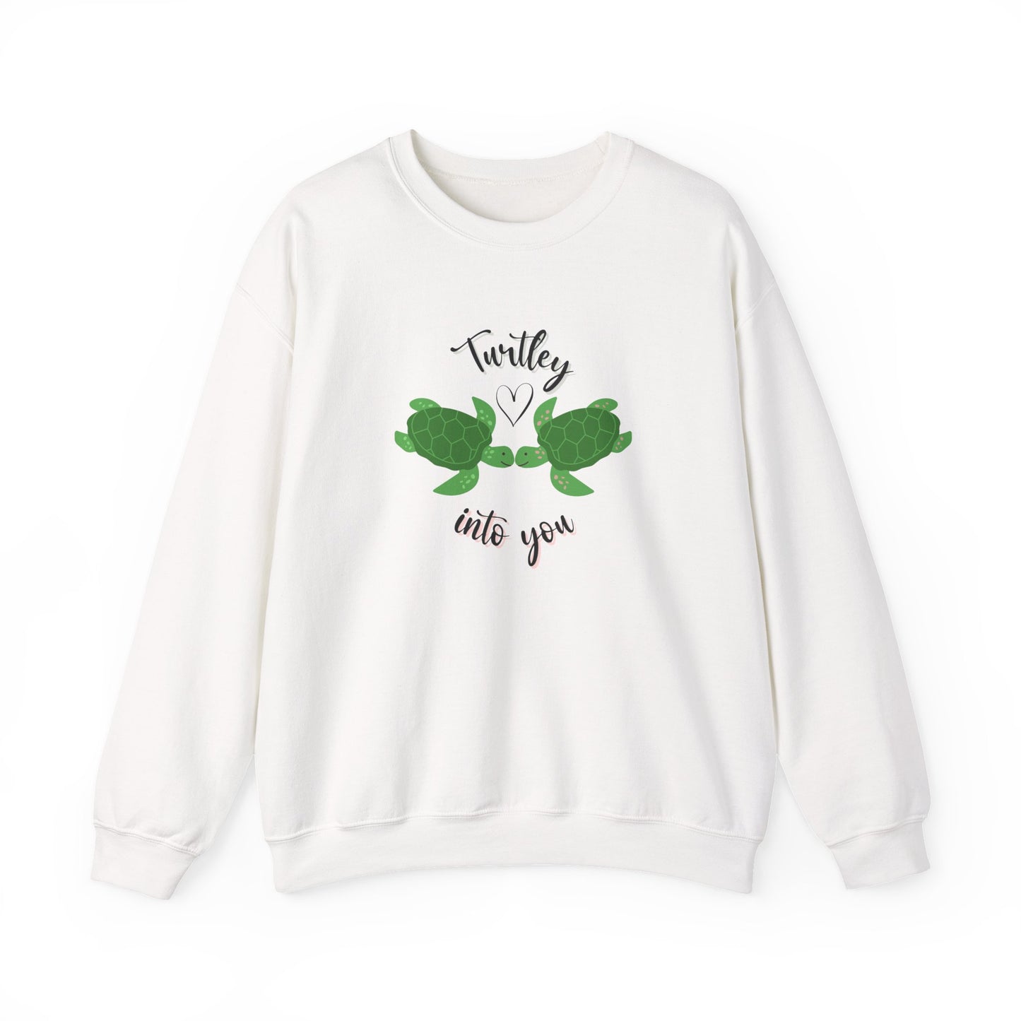 Unisex Cute Turtle Lover Turtley Into You Sweatshirt