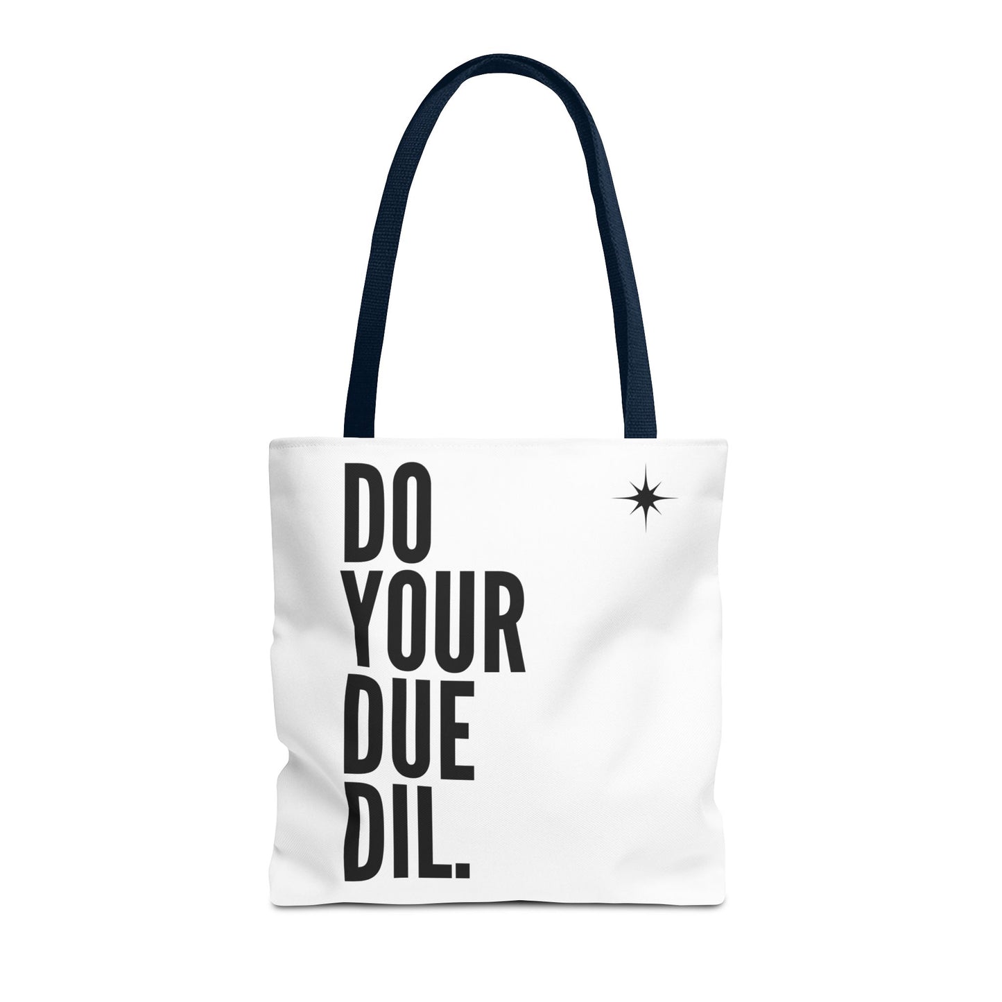 Unisex Do Your Due Diligence Tote Bag