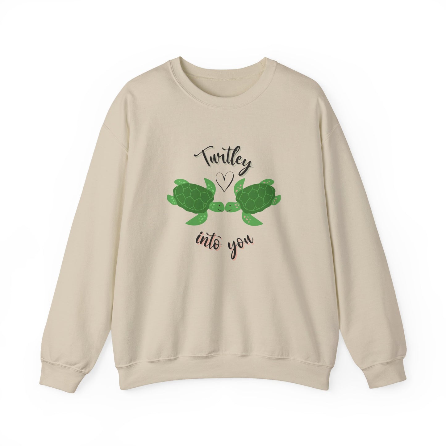 Unisex Cute Turtle Lover Turtley Into You Sweatshirt