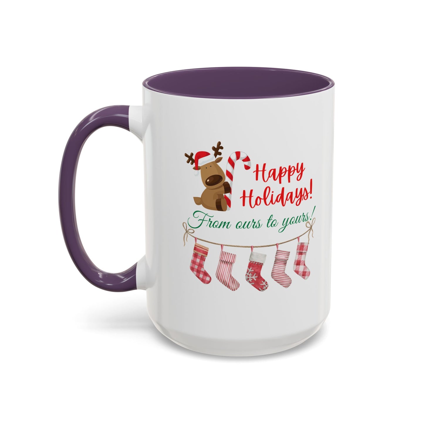 11oz/15oz  Happy Holidays From Ours to Yours Coffee Mug