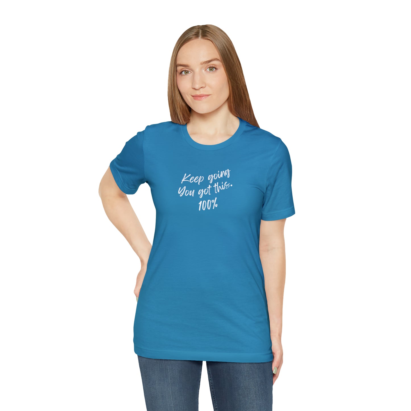 Unisex Keep Going You Got This 100%, Positive Encourage Mental Health T-Shirt