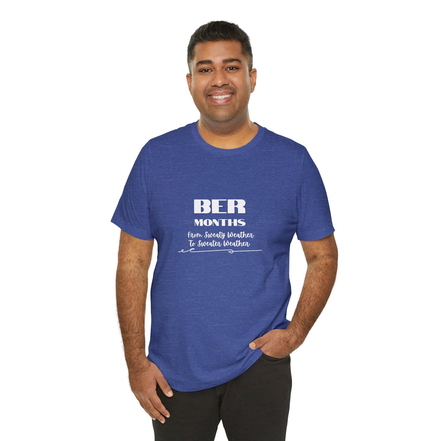 Unisex Jersey Short Sleeve BER Months T-Shirt