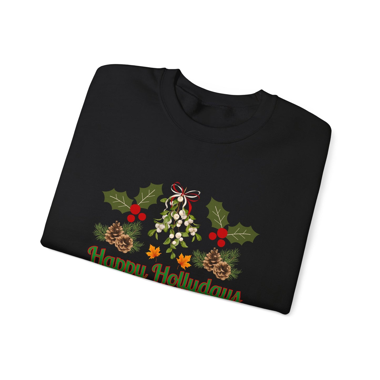 Unisex Ugly Sweater Contest Happy Hollydays Sweatshirt