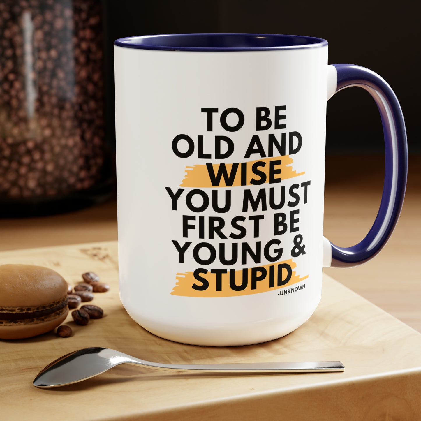 15oz Funny Old and Wise Young and Stupid Coffee Mug