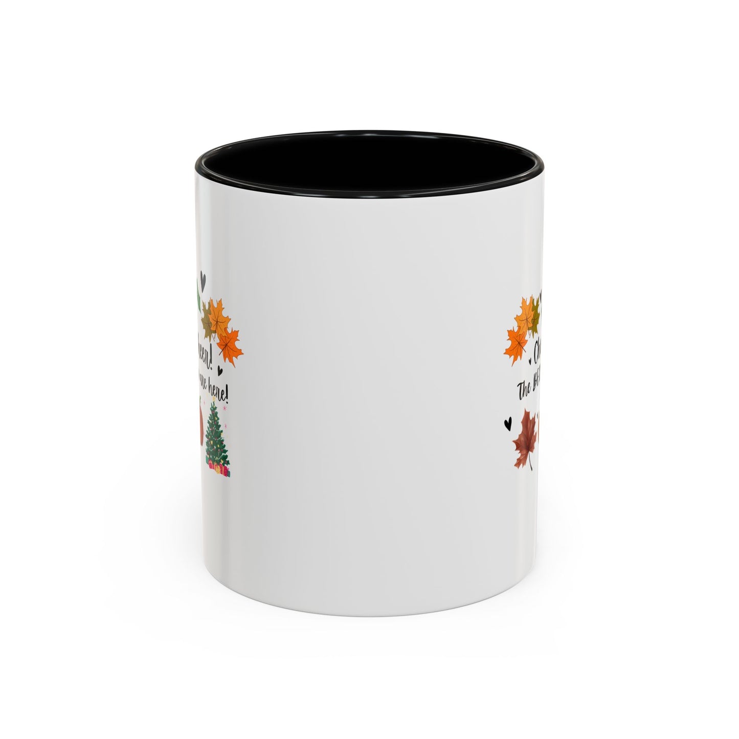 11oz/15oz Cheer! Cheer! The BER Months Are Here! Accent Coffee Mug