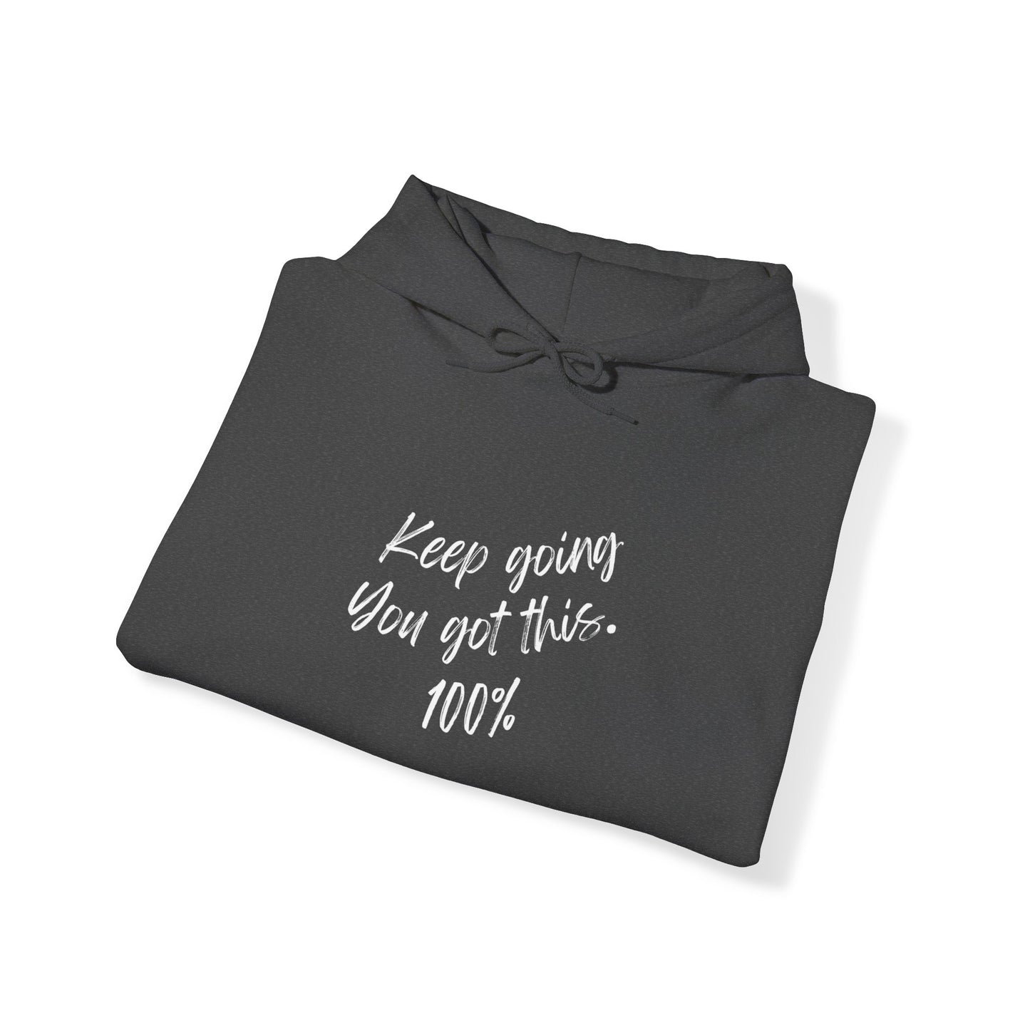 Unisex Heavy Blend™ Keep Going You Got This Motivational Hooded Sweatshirt