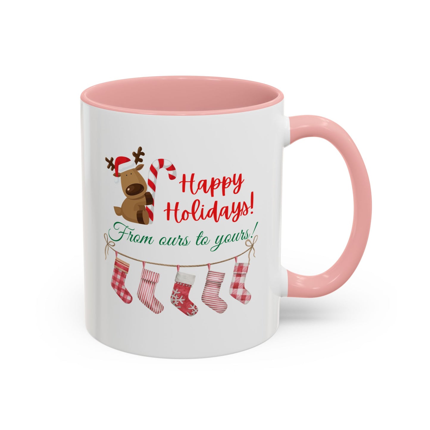 11oz/15oz  Happy Holidays From Ours to Yours Coffee Mug