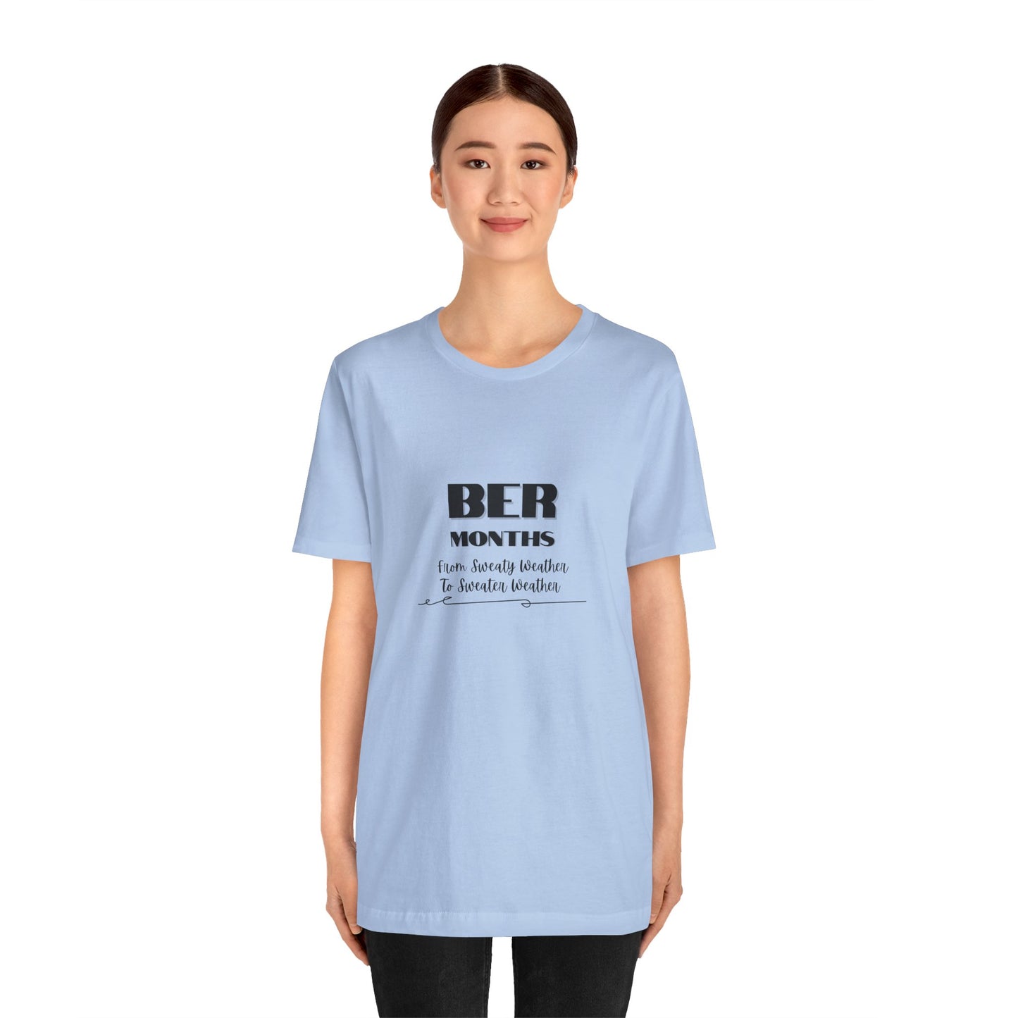 Unisex Jersey Short Sleeve BER Months T-Shirt