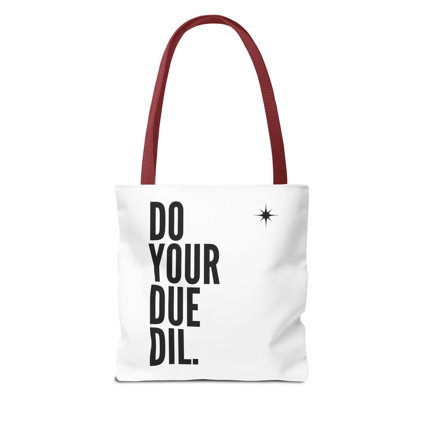 Unisex Do Your Due Diligence Tote Bag