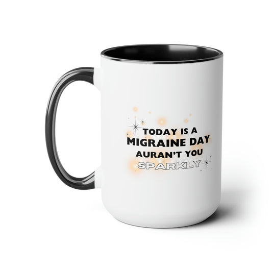 15oz Migraine Day Coffee Mug