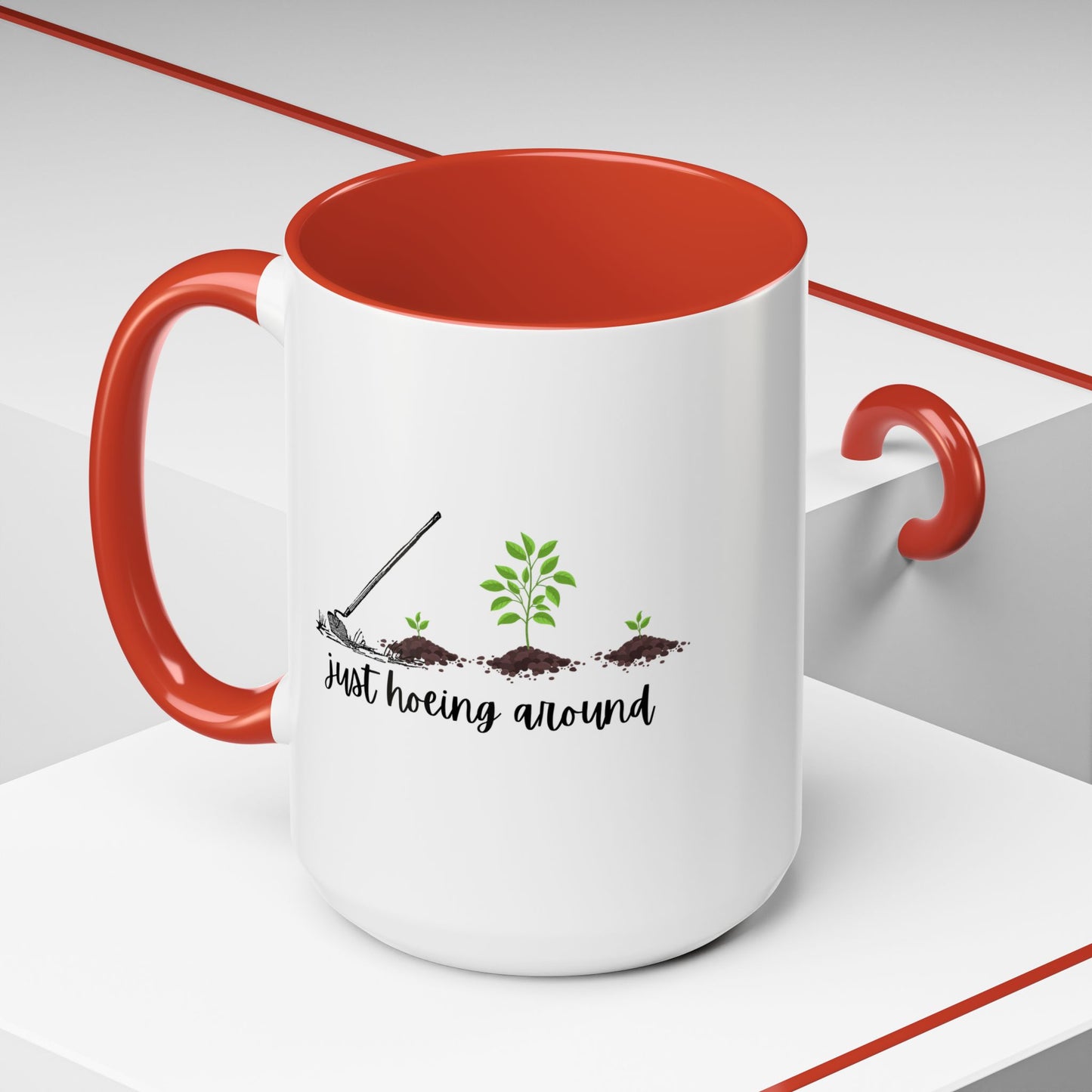 11oz/15oz Just Hoeing Around Gardening Club Coffee Mug