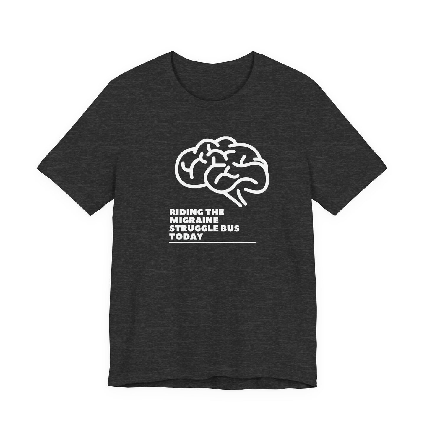 Unisex Migraine Day Invisible Illness Warrior Riding The Struggle Bus Tshirt